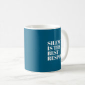 Mug Silence Is The Resnse Funny Quotes  (Devant droit)