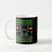 Mug Siler Alert He Dies Jesus Nativity Scene Ugly Chri (Gauche)