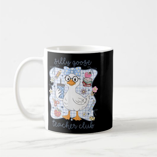 Mug Silly Goose Teacher Club Back To School Funny Firs (Gauche)