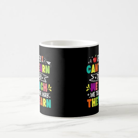 Mug S'ils ne peuvent pas apprendre la façon dont nous (Centre)