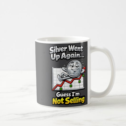 Mug Silver Went Up Again Funny Not Selling Stacker  (Droite)