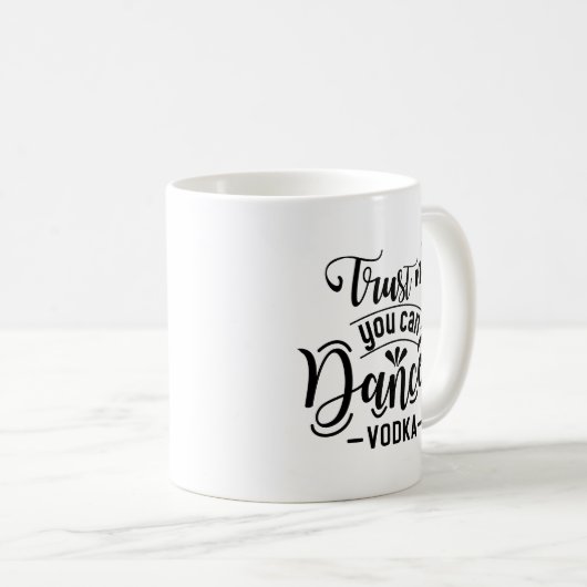 Mug Simple Funny Quote Dance Black Typography Clean (Devant droit)