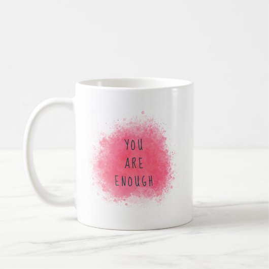 Mug Simple Inspiration Vous Êtes Assez Citation D'Affi (Gauche)