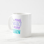 Mug Simple Plus Vous Réfléchissez, Plus Vous Apprenez (Devant gauche)