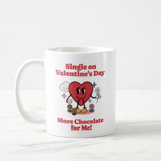 Mug Single on Valentine's Day - Plus de chocolat pour (Gauche)