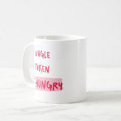 Mug Single Taken Hungry Funny Relationship Quote Art (Devant gauche)
