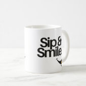 Mug Sip and Smile | Cute Positive Quote  (Devant droit)