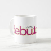 Mug Sip de collection de débutante… assez (Devant gauche)