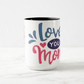Mug "Sip Love, Warmth, and Gratitude : Happy Mother's  (Centre)