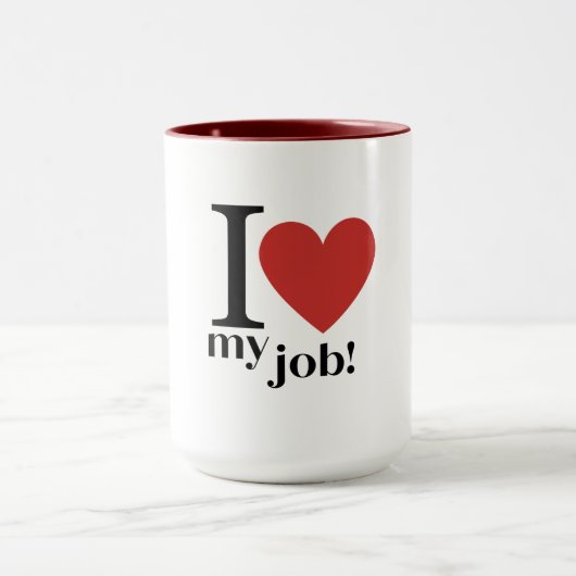 Mug Sip of Passion : I Love My Job (Centre)