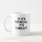 Mug S'IT'SPHYSICAL, IL est THÉRAPIE ! , (Gauche)