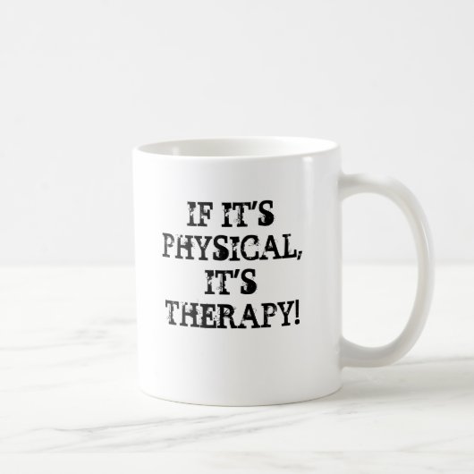 Mug S'IT'SPHYSICAL, IL est THÉRAPIE ! , (Droite)