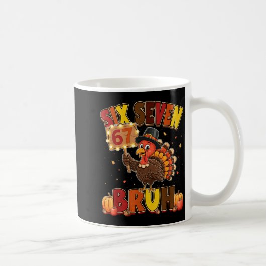 Mug Six Seven 67 drôle de mème de Thanksgiving Dindon  (Droite)