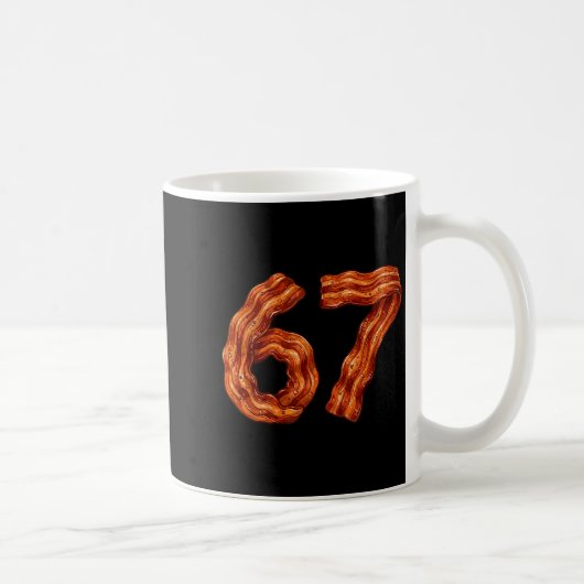 Mug Six Seven Bacon Cool Meme 67 Funny Number  (Droite)