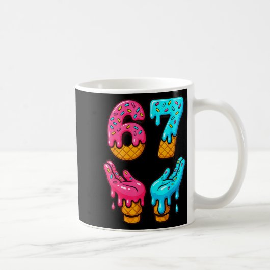 Mug Six Seven Ice Cream Drip Meme 67 Funny Gen Alpha S (Droite)