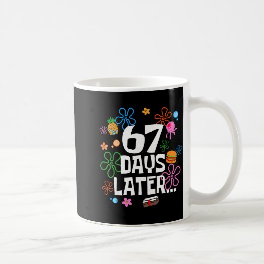 Mug Six Seven Meme 67 jours d'école plus tard Funny Te (Droite)