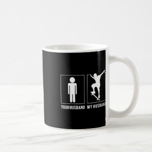 Mug Skateboarding - Votre Husnd - My Husnd T Shirts