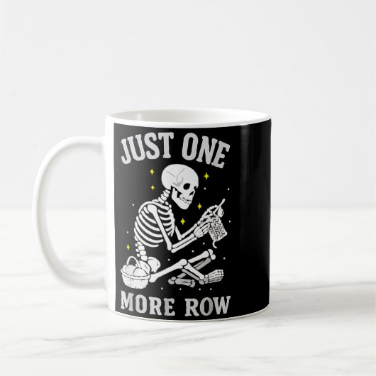 Mug Skeleton Crochet Crafter Tee Just One More Row  (Gauche)
