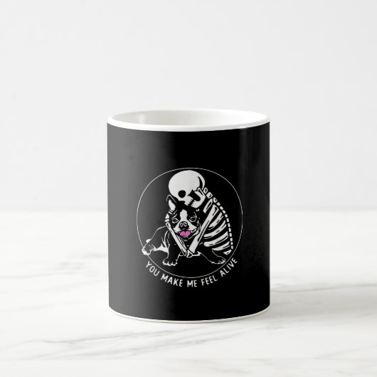 MUG SKELETON HUG BOSTON TERRIER VOUS ME FAITES SENTIR (Centre)