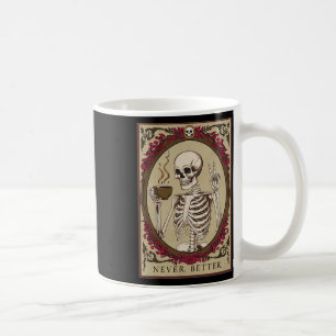 Mug Skeleton Jamais Mieux Drôle Halloween crâne pour m