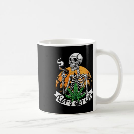 Mug Skeleton Stoner Fumer Mauvaise herbe Obtenons Lit  (Droite)