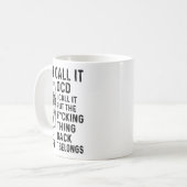 Mug Skeleton You Call It Ocd I Call It Put The Fcking  (Devant gauche)