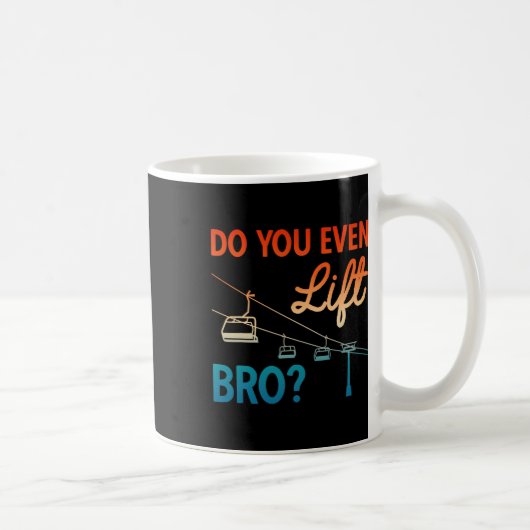 Mug Ski En Tenue Ski Faites-Vous Même Ascenseur Bro No (Droite)