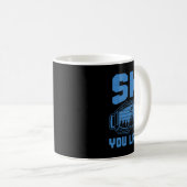 Mug Ski Funny Ski Vous Plus Tard Ski D'Hiver (Devant droit)