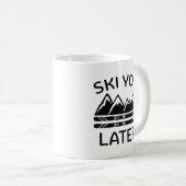 Mug Ski Plus Tard (Devant droit)