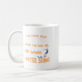 Mug Ski Vous n'arrêtez pas le ski nautique quand vous (Gauche)