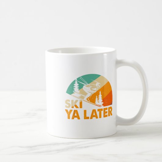 Mug Ski You Later Winter Holiday Skiing Ski Driver Fun (Droite)