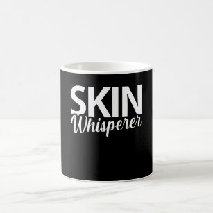 Mug Skin Whisperer Drôle Dermatologie de la peau