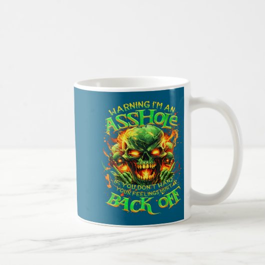 Mug Skull Warning I'm An-if You Don't Want Your Feelin (Droite)