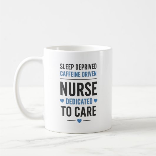 Mug Sleep Deprived Caffeine Driven Nurse Quote (Gauche)