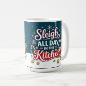 Mug Sleigh all day in the kitchen (Devant droit)