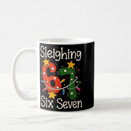 Mug Sleighing Six Seven 67 Meme Christmas Gen Z Alpha (Gauche)