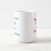 Mug slogan adulte (Centre)