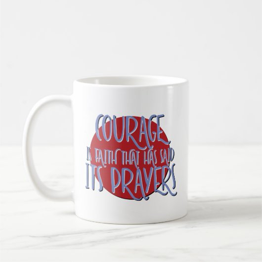 Mug Slogan de Récupération de Courage et de Foi (Gauche)