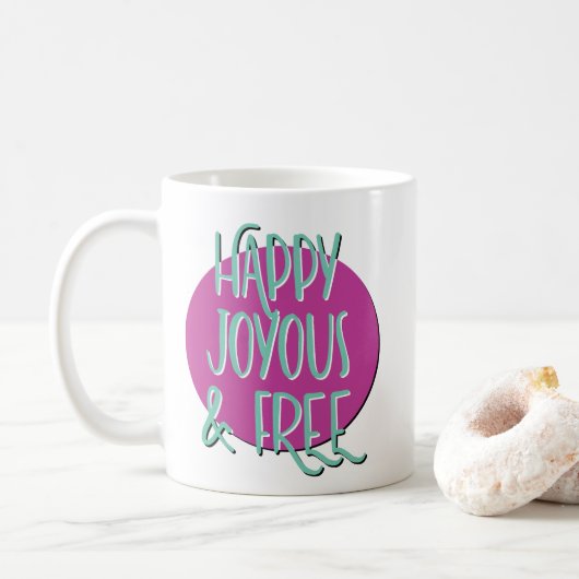 Mug Slogan de récupération heureux joyeux et libre (Avec donut)