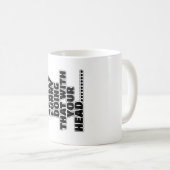 Mug Slogan drôle (Devant droit)