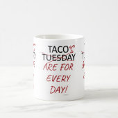 Mug Slogan drôle anti Taco Tuesday (Centre)