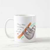 Mug Sloth Hang in it Addiction Support Message Don (Gauche)