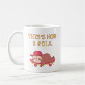 Mug Sloth On Skateboard, Funny C'est comme ça que je r (Gauche)