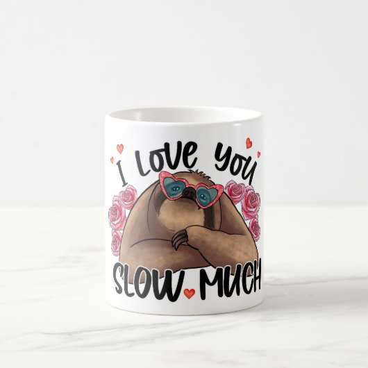 Mug Sloth Valentine's day I Love You Slow (Centre)