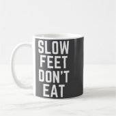Mug Slow Feet Don't Eat Baseball  (Gauche)