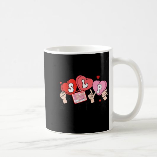 Mug Slp Valentine's Day Speech Language Pathologist St (Droite)