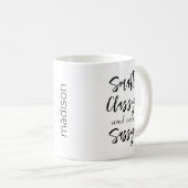 Mug "Smart, Classé et Très Sassy" Mignonne citation Mu (Devant droit)