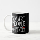 Mug Smart People Don't Get Offended  (Gauche)