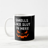 Mug Smells Like In Here, Offensive Humor, Funny Hallow (Gauche)