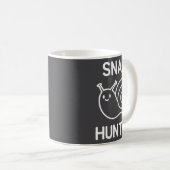 Mug Snail Hunter, Funny, Jokes, Sarcastic  (Devant droit)